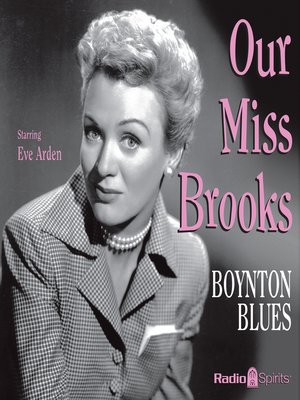 cover image of Our Miss Brooks: Boynton Blues